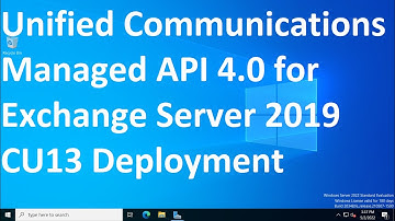 Unified Communications Managed API 4.0 for Exchange Server 2019 CU13 Deployment Part 06