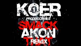 Akon feat. Stat Quo - Smack That (Koer Remix)