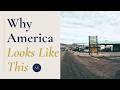 Why Do American Cities Look Like This