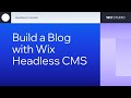 Wix Headless series - Part 3 - Build a Blog with NextJS