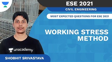 Working Stress Method | RCC | Most Expected Questions for ESE 2021 | Civil | Shobhit Srivastava