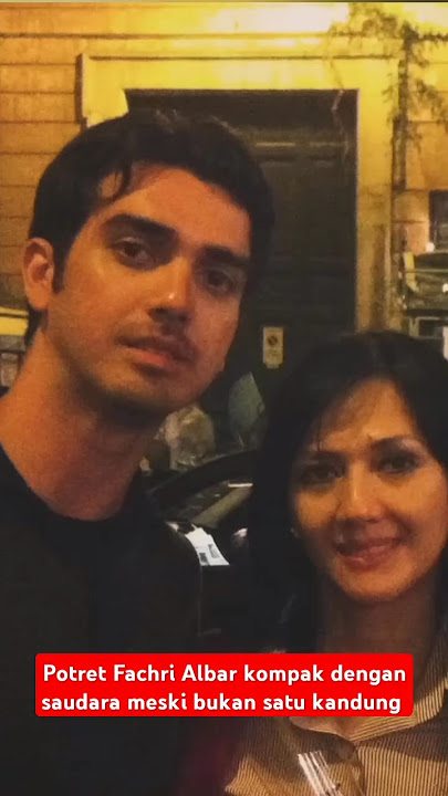 Fachri Albar kompak dengan saudara meski sekandung #fypシ゚ #videoshort #saudara