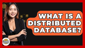 What Is A Distributed Database? - CryptoBasics360.com