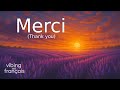 Learn French Through Chill Music | Merci (thank you) | Sunday Vibes | Vibing en français 🌻