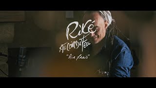 RIKÉ (SINSEMILIA) - "Air Frais" (Au coin du feu)