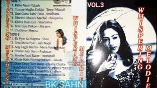 💖WHISPERING MELODIES 🌹VOL. 3  SIDE .B. REMIX-BY.TABUN💐 / CHANDANA DIXIT & BABUL SUPRIYO. @BKMUSIC