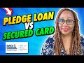 Navy Federal Credit Union|Battle of the nRewards Secured Credit Card VS Pledge Loan which is better?