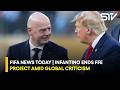 FIFA Forward Enterprise Plan Collapses | Gianni Infantino Faces Major Backlash | ZO1H