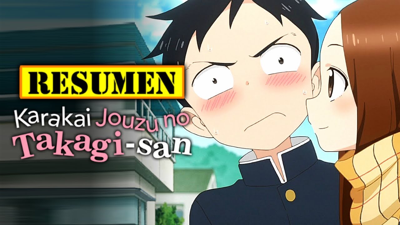 🔺 Karakai Jouzu No Takagi San TEMPORADA 1 y 2 | RESUMEN ANIME en 30