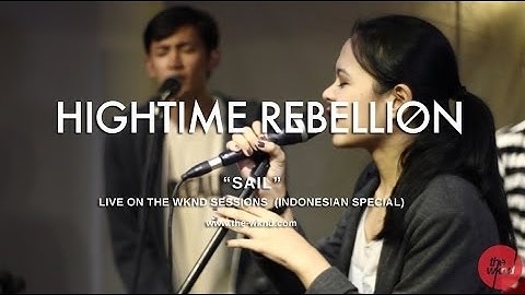 Hightime Rebellion | Sail (live on The Wknd Sessions, #74)