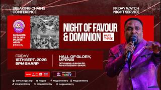 Information A NIGHT OF FAVOUR & DOMINION [PART 3]  || BREAKING CHAINS CONFERENCE || 18 - 09 - 2026 || News