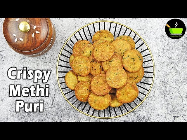 Methi Puri Recipe | How to Make Crisp Indian Methi Poori | Methi Poori | Instant Snacks| Atta Snacks | She Cooks