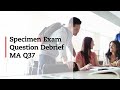 Management Accounting Specimen Exam Debrief Q37 (MTQ)