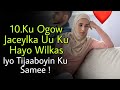 10arimod ku ogow wilkas jaceylkisa sido kale tijaaboyin fudud u samee 