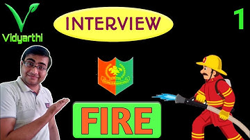Fire operator Interview class 1