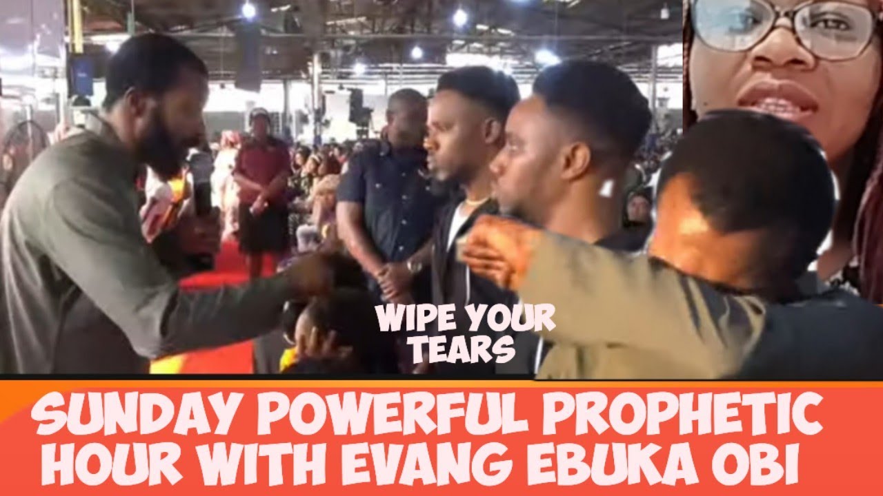 SUNDAY POWERFUL PROPHETIC HOUR WITH EVANG EBUKA OBI 