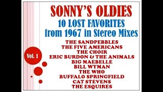 SONNY'S OLDIES - 10 LOST FAVORITES from 1967 Vol. 1 - stereo mixes