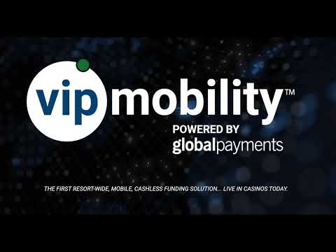 VIP MOBILITY by Global Payments Gaming Solution