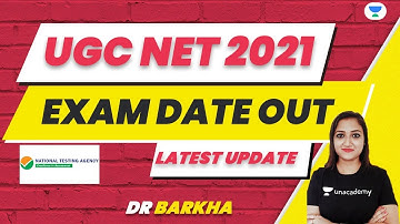 NTA UGC NET | Latest Update | Exam 2021 Date Out | By Dr. Barkha
