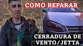 COMO REPARAR CERRADURA DE VENTO/JETTA/BORA??