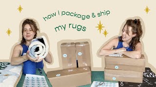 PACKAGING & SHIPPING | how I sell, package, & ship my handtufted rugs ✨