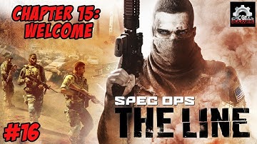 Spec Ops The Line Gameplay Walkthrough - Chapter 15 : Welcome