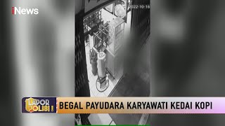 Viral! Begal Payudara Karyawati Kedai Kopi di Singkawang, Kalimantan Barat #LaporPolisi! 24/10