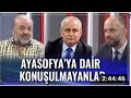 R. İhsan ELİAÇIK - Ayasofya'ya dair konuşulamayanlar...