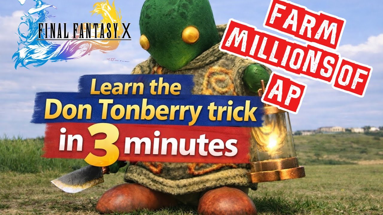 FFX Don Tonberry AP Trick Guide – MAX AP Fast! (Under 5 Minutes)