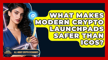 What Makes Modern Crypto Launchpads Safer Than ICOs? - All About Crypto Exchanges
