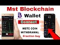 Mst Blockchain Bridgekey wallet Connect process | MSTC Coin withdrawal Fraction buy