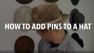 How To: Add Pins to Hats