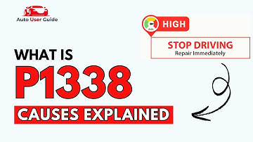 What is P1338 : Engine Error Code Causes Explained