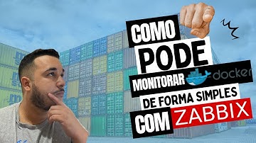 Monitorando containers docker com Zabbix (SIMPLES)
