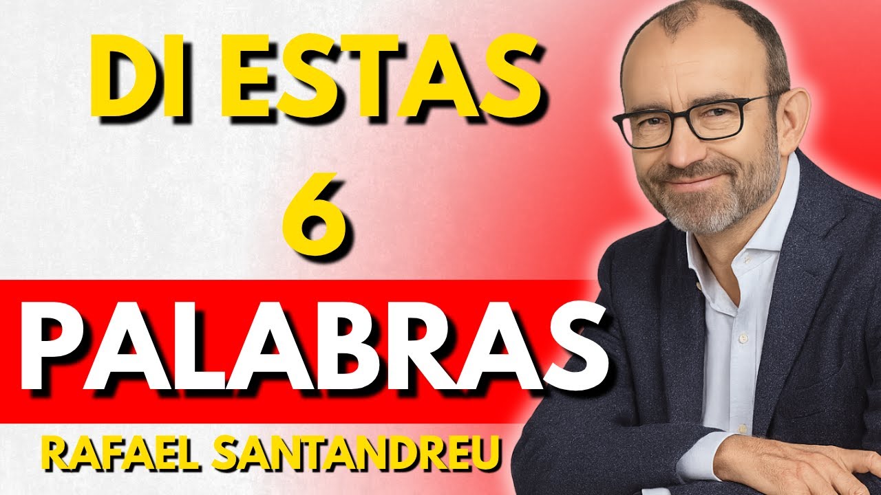 DI ESTAS 6 PALABRAS Y ACTIVA LA ATRACCIÓN (SIN JUEGOS) | Rafael Santandreu