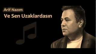 Arif Nazım - Ve Sen Uzaklardasın Resimi