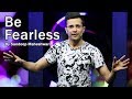 Be Fearless - By Sandeep Maheshwari