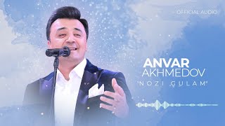 Анвар Ахмедов - Нози Гулам (2023) | Anvar Akhmedov - Nozi Gulam (Official Music)