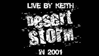 Desert Storm - Live by Keith 2001
