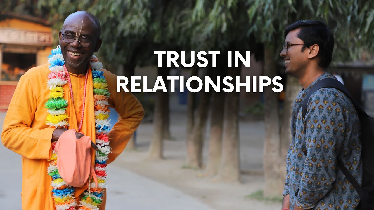 H.H. Bhakti Vasudeva Swami - Trust in Relationships