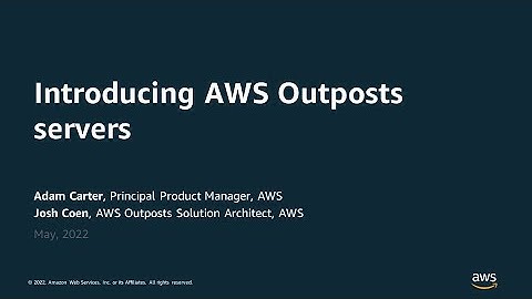 Introducing AWS Outposts servers - AWS Online Tech Talks