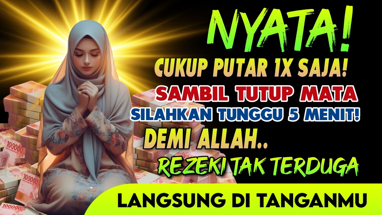PUTAR SEKARANG JUGA !!! AYAT PEMANGGIL UANG, DOA PEMBUKA PINTU REZEKI, DOA NABI SULAIMAN