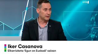 Elkarrizketa | IKER CASANOVA ETB1eko 'Egun on Euskadi' saioan.