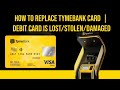 How to replace Tymebank card  | debit card is lost/stolen/damaged