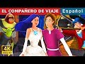 EL COMPAÑERO DE VIAJE | Travelling Companion in Spanish | Spanish Fairy Tales