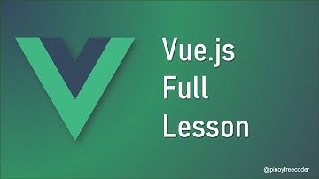 VueJS Full Lesson [TAGALOG]