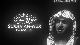 Surah An-Nur (Verse 35) by Sheikh Salman Al-Otaybi | QuranAkh