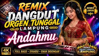 REMIX LAMPUNG - ANDAHMU #remixlampungterbaru2026