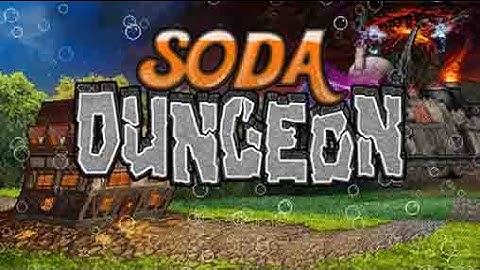 Soda Dungeon - Part 1