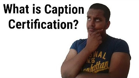 What is Caption Certification? | Presentation Vlogs
